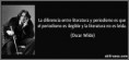 /album/fotogaleria/frase-la-diferencia-entre-literatura-y-periodismo-es-que-el-periodismo-es-ilegible-y-la-literatura-no-es-oscar-wilde-134206-jpg/